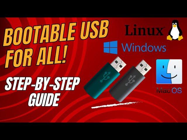 Create Bootable USB on Linux, Mac, and Windows | Easy Step-by-Step Guide