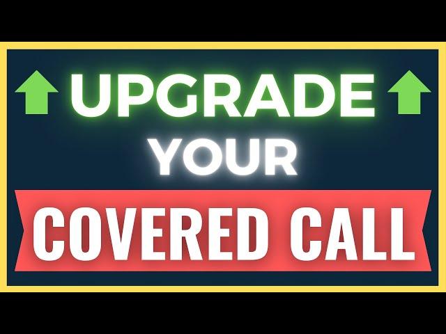 The "Enhanced" Covered Call Strategy