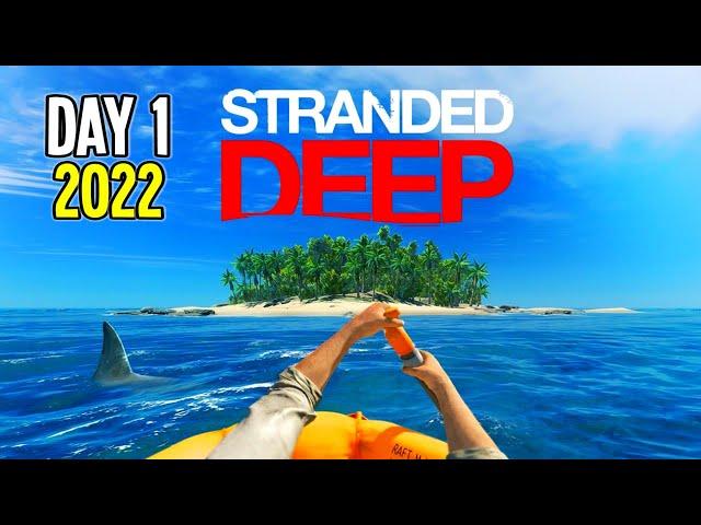 Day 1 - A Great Start | STRANDED DEEP Gameplay Part 1