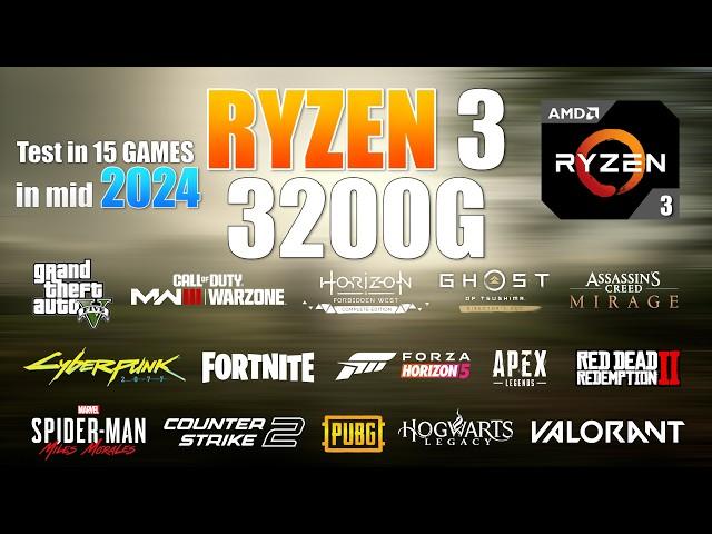 Ryzen 3 3200G Vega 8 - Gaming Test in 15 Games in mid 2024