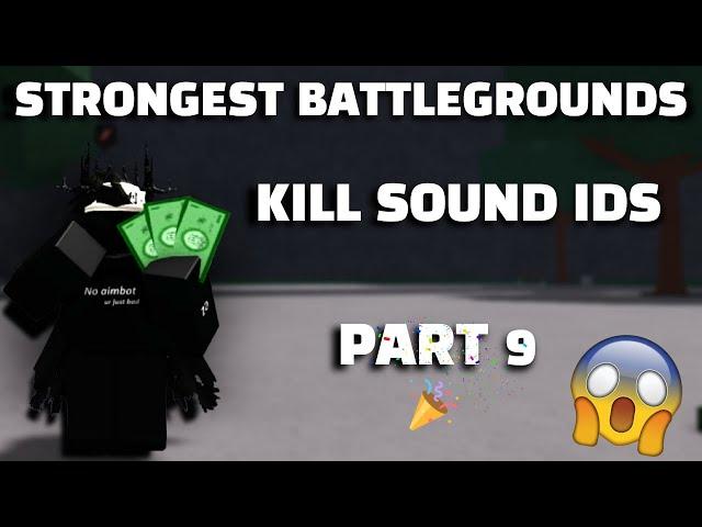 Strongest Battlegrounds Kill Sound Ids 15+ | Part 9