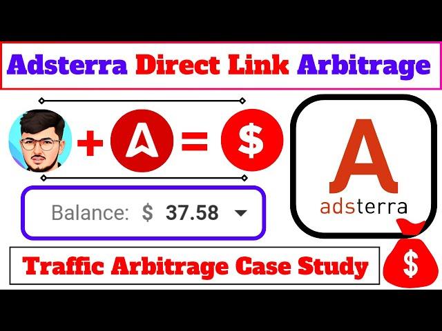 Adsterra Direct Link Traffic Arbitrage | Adsterra Arbitrage Case Study  Adsterra Earning