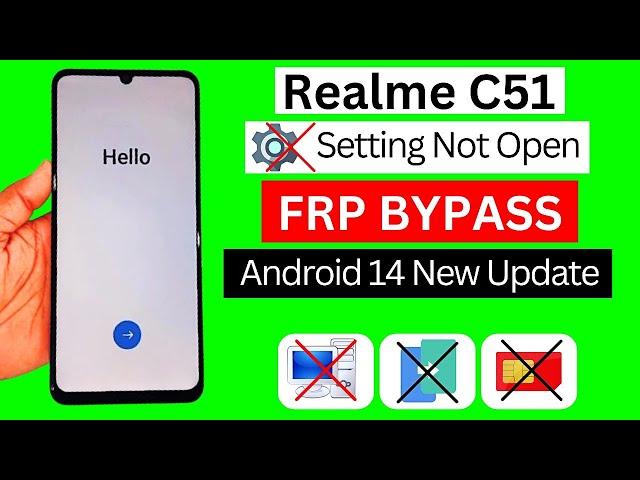 Realme C51 Frp Bypass Android 14 | Setting Not Open  | Realme C51 Google Account Bypass Without Pc