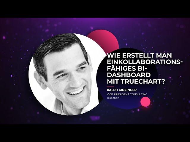 Wie erstellt man ein kollaborationsfähiges BI-Dashboard mit TRUECHART?