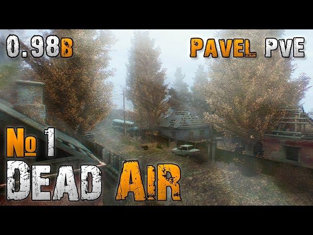 S.T.A.L.K.E.R: Dead Air (1440p/60 FPS) 0.98b Только хардкор, без упрощений!