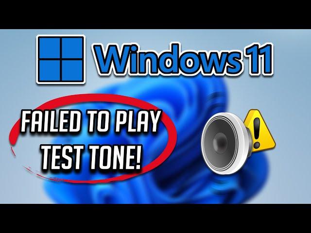 FIX Failed to Play Test Tone Error on Windows 11/10