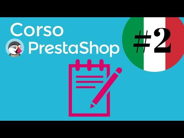 Corso PrestaShop #2 - Scopri Amministrazione e Preferenze