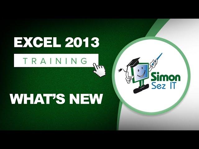 Microsoft Excel 2013 Training - What's New - Excel Training Tutorial