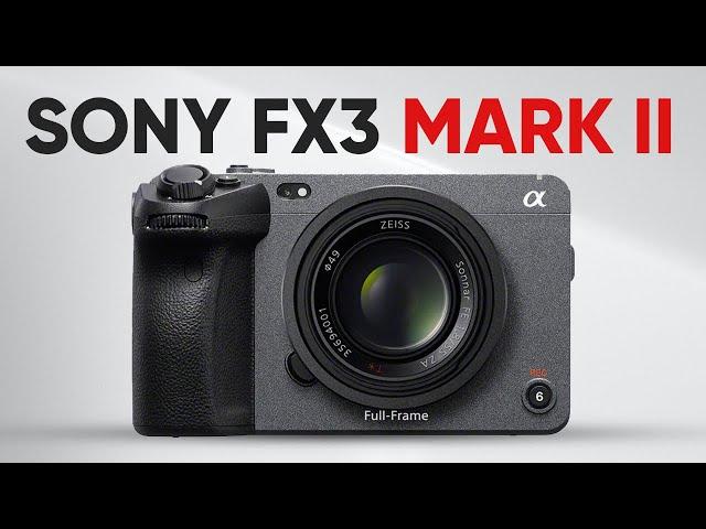 Sony FX3 Mark II - Next Filmmaking Flagship