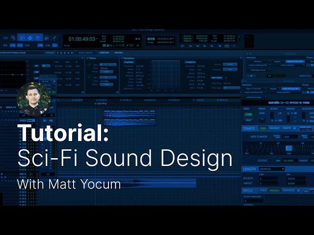 Tutorial: Sci-Fi Sound Design with Matt Yocum