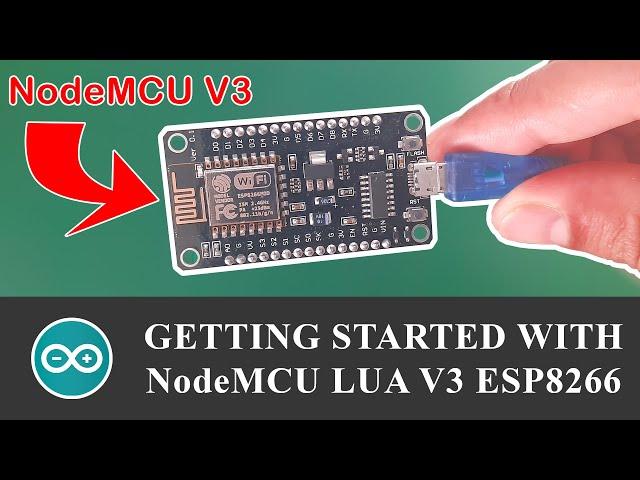 How to Add and Use NodeMCU V3 with Arduino IDE | Getting Started | ESP8266