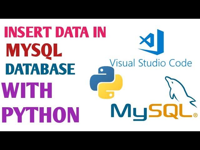 PYTHON MySQL INSERT DATA IN TABLE | INSERT VALUES IN MySQL DATABASE WITH PYTHON