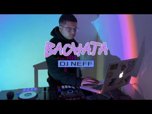 #BACHATA #MIX #2024 #FIN #DE #AÑO - DJ NEFF PTY | #MUSICLIFE507