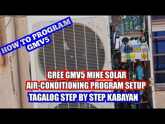 How to Debugging Gree GMV5 Mine Solar/ How to Program Setup up Step by step 0505265874