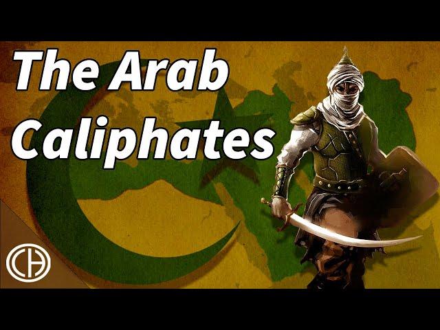 The Arab Caliphates: The First 600 Years of Islamic History | Casual Historian