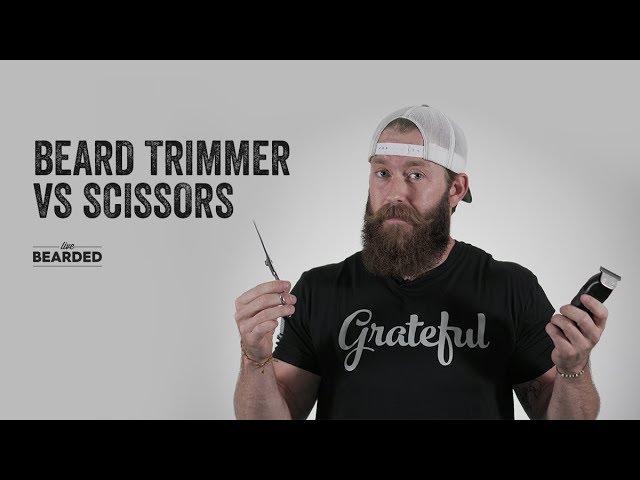 Beard Trimmer vs Scissors For The Perfect Beard Trim?