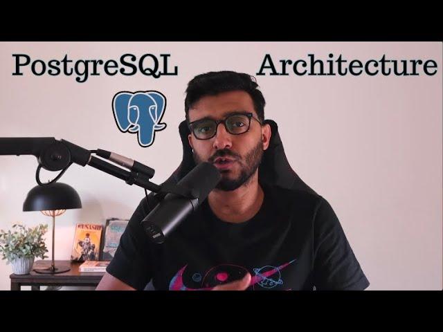 Postgres Internal Architecture Explained