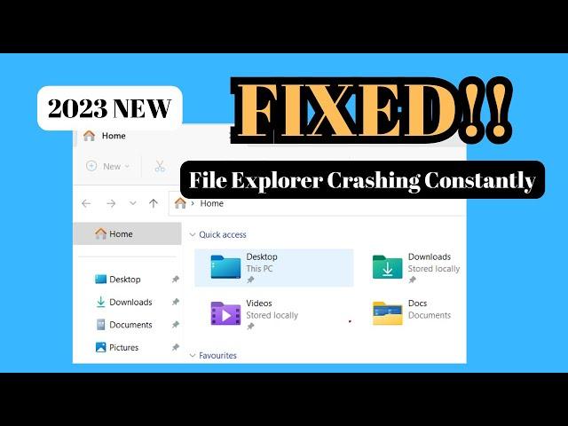 Windows 11 File Explorer Crashing Constantly FIXED! (Top Solutions)