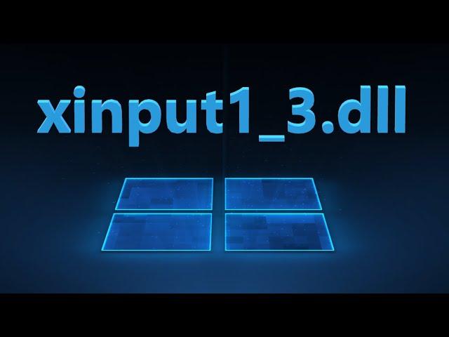 How to fix xinput1_3.dll error in Windows 11/10/7