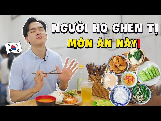 Món ăn Việt Nam mà làm người nước ngoài ghen tị mãnh liệt!?