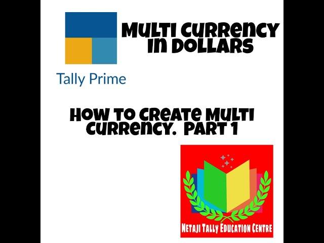 How to Create Multi - Currencies in Tally Prime.  Part - 1.