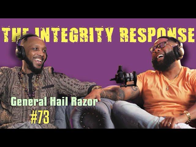 General Hail Razor | The Integrity Response w/ CEO Khacki #73