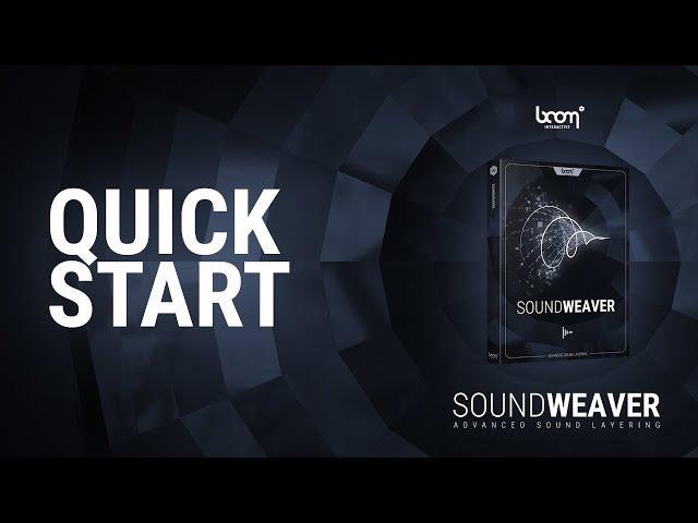 SOUNDWEAVER | Tutorial - Quick Start