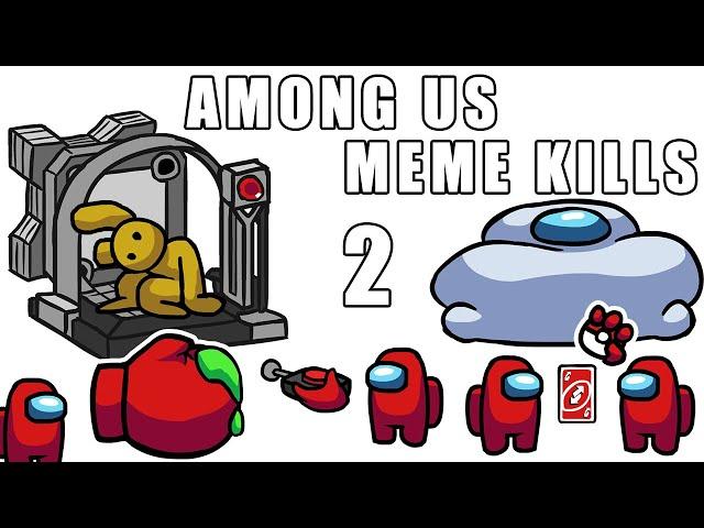 Among Us - Funny Meme Kills Animations 2