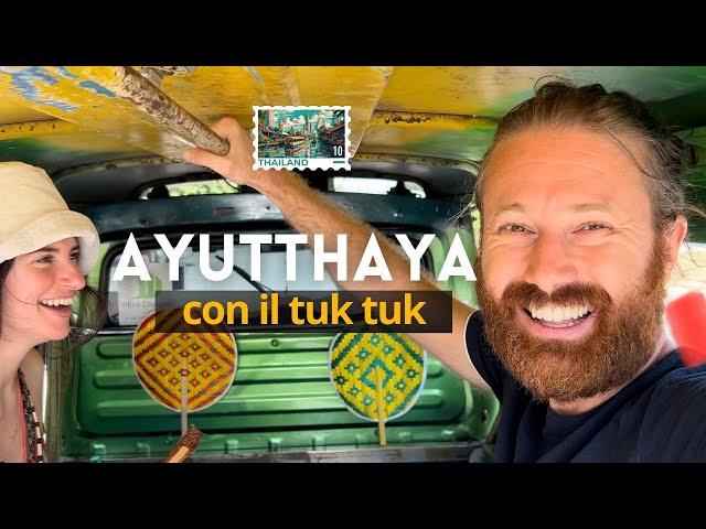 Ayutthaya (Thailandia) in tuk tuk: L'ultima tappa del nostro viaggio nel sud est asiatico