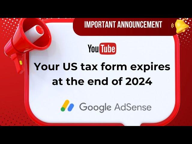 Your US tax form expires at the end of 2024 | YouTube Important Update 2024