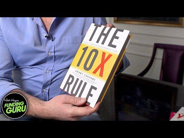 The 10X Rule - Grant Cardone - Book Review