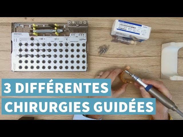 LES 3 DIFFÉRENTES CHIRURGIES GUIDÉES