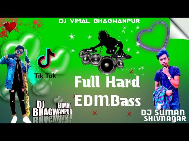 New Hard Bass EDM remix Song mix by DJ Bimal DJ suman shivnagar