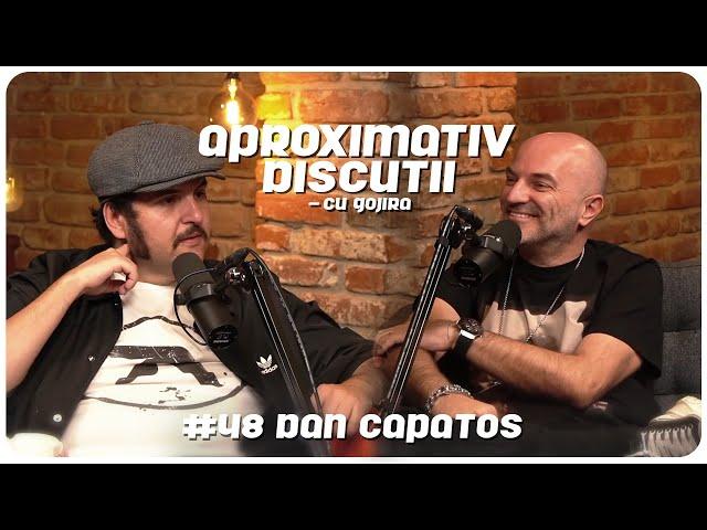 Dan Capatos: “Nicu Gheara mi-a propus sa facem afaceri, dar…” | Aproximativ Discutii cu Gojira