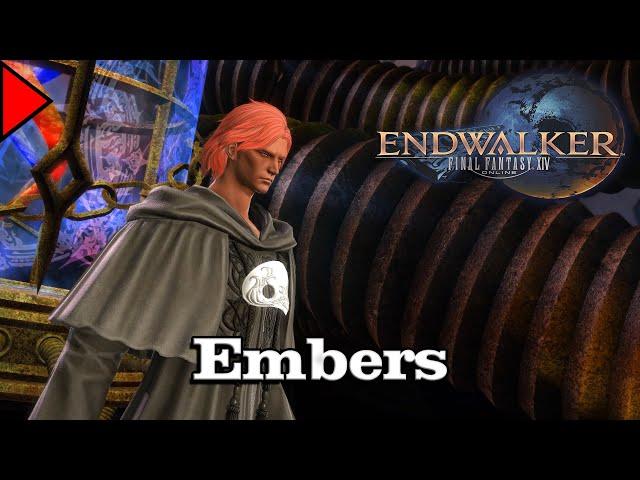  Embers (𝐄𝐱𝐭𝐞𝐧𝐝𝐞𝐝)  - Final Fantasy XIV