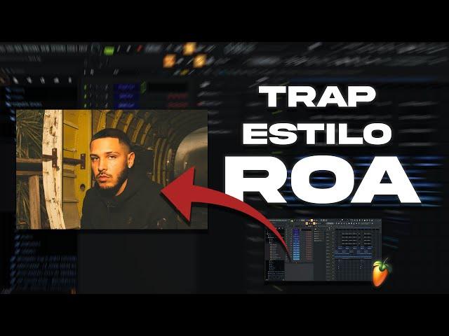 COMO hago un BEAT de TRAP estilo ROA en FL Studio 2024 | DESDE CERO