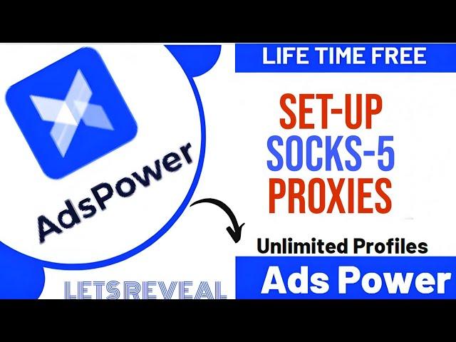 How to Set up Socks5 Proxies in AdsPower Anti-detect Browser