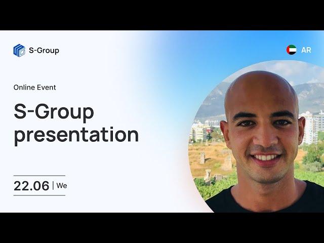 S-Group presentation in Arabic, Faraon Khalifa, 22.06