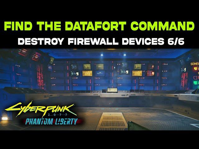 Find the Datafort Command | Destroy Firewall Devices 6/6 | Somewhat Damaged | Cyberpunk 2077