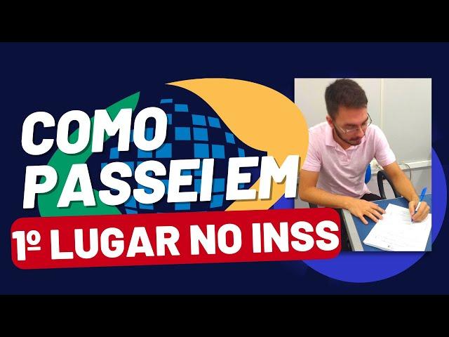 Como passei em 1º lugar no concurso do INSS