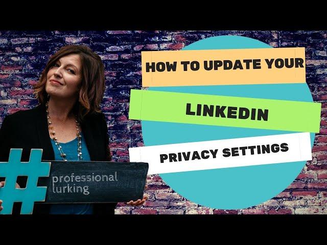 (2020) How Can I Update My LinkedIn Privacy Settings | Really Social