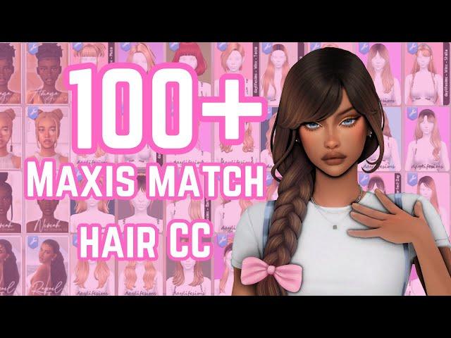 100+ MAXIS MATCH HAIR CC + LINKS! | the sims 4 custom content