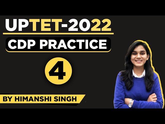 UPTET-2022 | Child Development & Pedagogy Practice by Himanshi Singh | Class-04