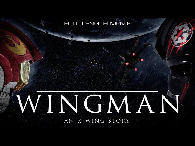 Wingman - An X-Wing Story | Star Wars Fan Film | 2023