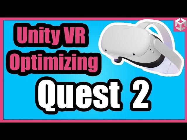 Optimize your Unity Game Settings for the Meta Quest