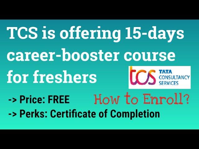 TCS is offering 15 days Free course with a Certificate | Complete this course and Get a job!!!