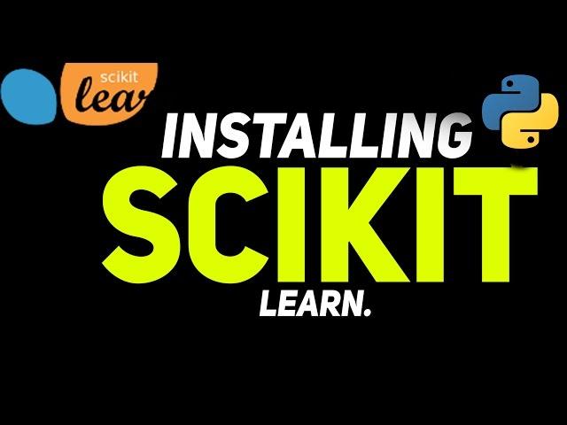 Installing Scikit Learn in the Easiest Way Without Hassels via Miniconda.