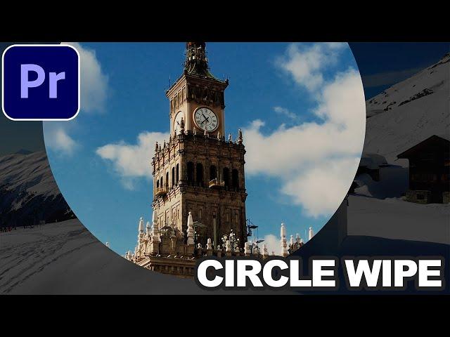 How to make Circle Iris Wipe Transitions in Adobe Premiere Pro CC (Tutorial)