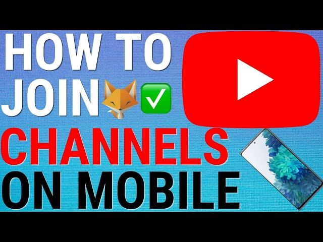 How To Join A Channel Membership On Youtube Mobile (Android & iOS)