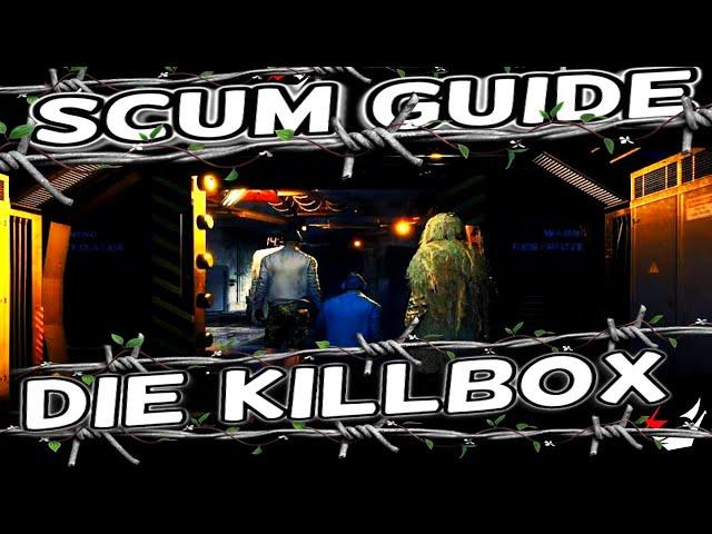 Killbox für Anfänger erklärt | Scum Guide Deutsch | InsideTV